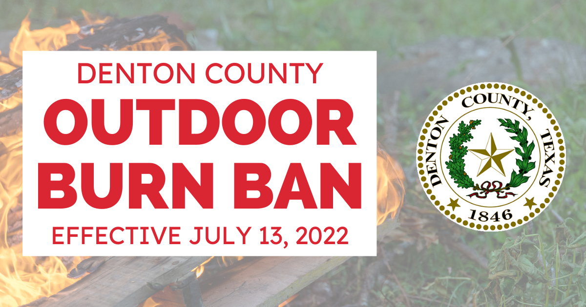 DENTON COUNTY ISSUES OUTDOOR BURN BAN City of Corinth Texas