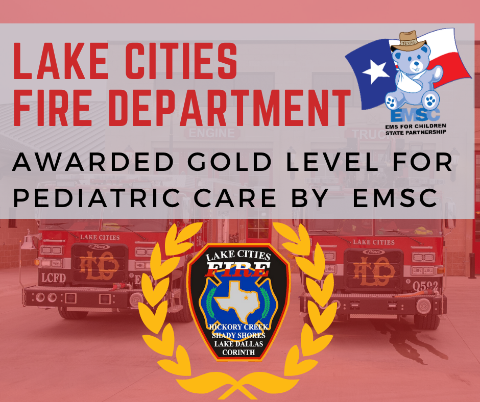Lake Cities Fire Department Awarded Gold Level For Pediatric Care City Of Corinth Texas